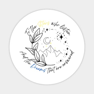 "To the Stars Who Listen" ACOTAR Inspired T-Shirt - Feyre Rhysand Book Lover Gift Magnet